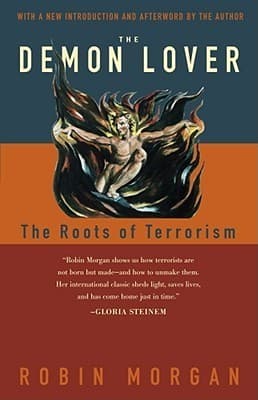 The Demon Lover: The Roots of Terrorism