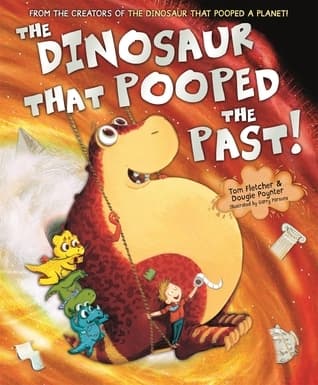 The Dinosaur that Pooped the Past