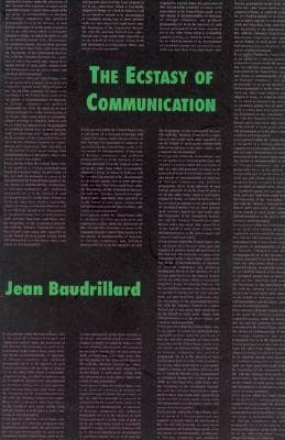 The Ecstasy of Communication