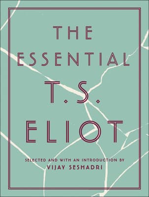 The Essential T.S. Eliot