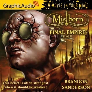The Final Empire (2 of 3) [Dramatized Adaptation]