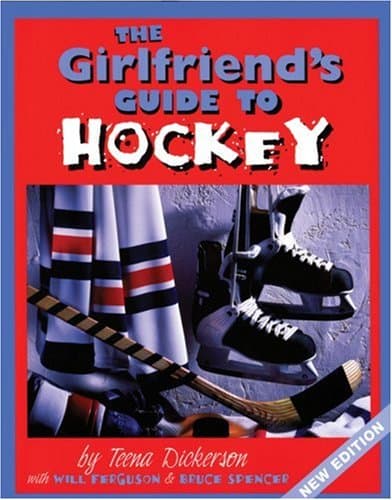 The Girlfriend's Guide to Hockey