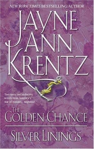 The Golden Chance / Silver Linings