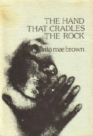The Hand That Cradles the Rock