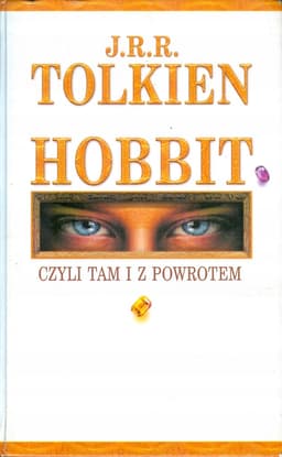 Hobbit, czyli tam i z powrotem