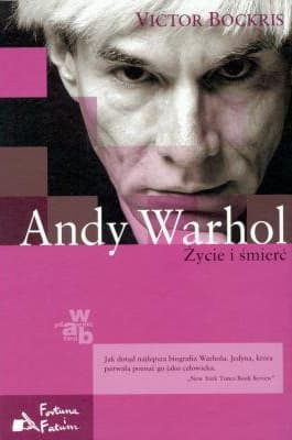 Andy Warhol. Życie i śmierć