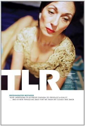 The Literary Review: Refrigerator Mothers