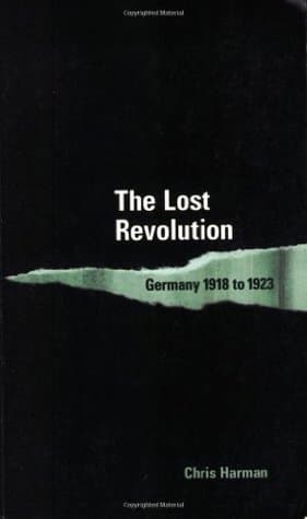 The Lost Revolution: Germany 1918-1923