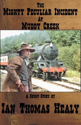 The Mighty Peculiar Incident at Muddy Creek