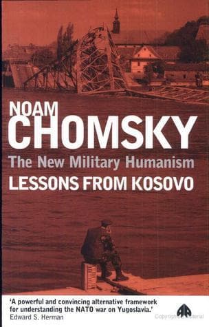 The New Military Humanism: Lessons From Kosovo