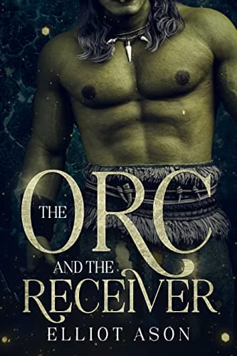 The Orc and the Receiver