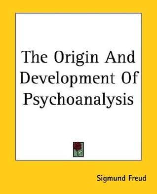 The Origin and Development of Psychoanalysis