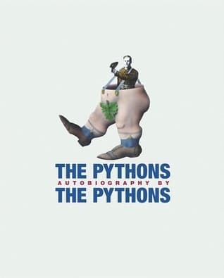 The Pythons Autobiography by The Pythons