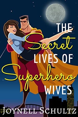 The Secret Lives of Superhero Wives
