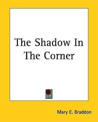 The Shadow in the Corner