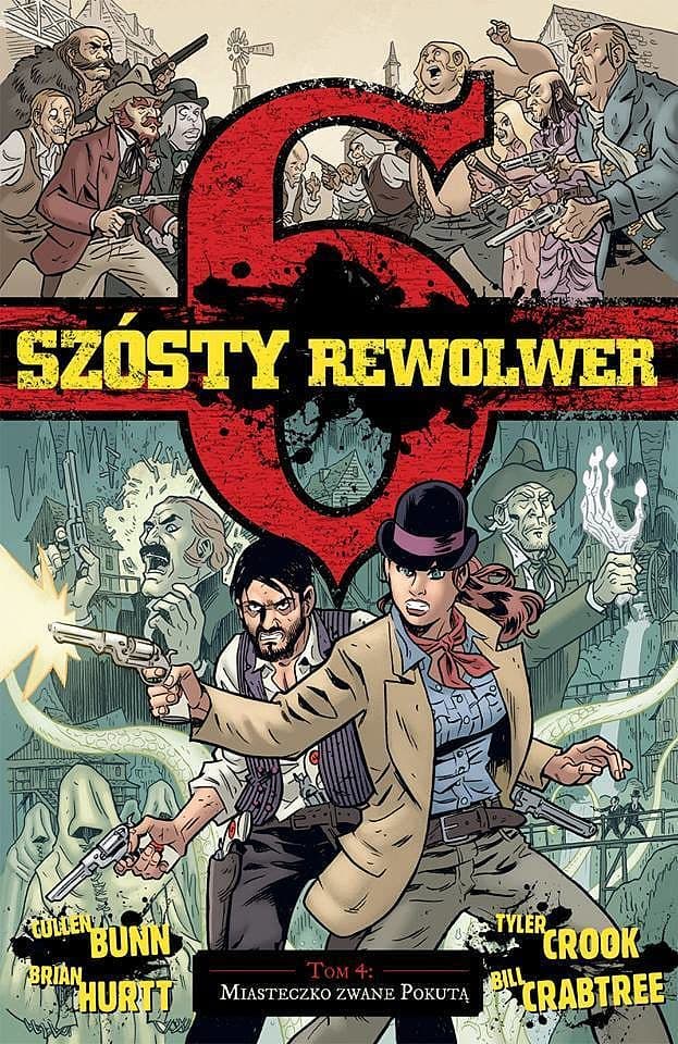 Szósty rewolwer Tom 4: Miasteczko zwane Pokutą