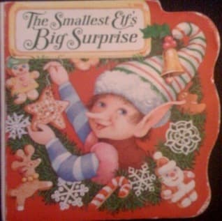 The Smallest Elf's Big Surprise