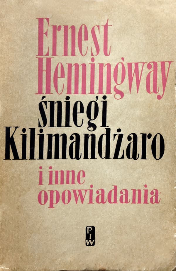 Śniegi Kilimandżaro i inne opowiadania