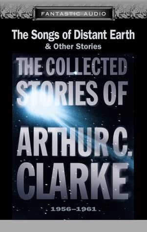 The Songs of Distant Earth & Other Stories
