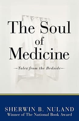The Soul of Medicine: Tales from the Bedside