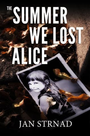The Summer We Lost Alice