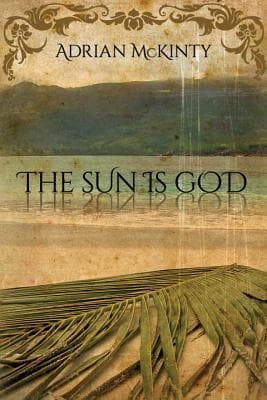 The Sun Is God