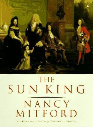 The Sun King: Louis Fourteenth at Versailles