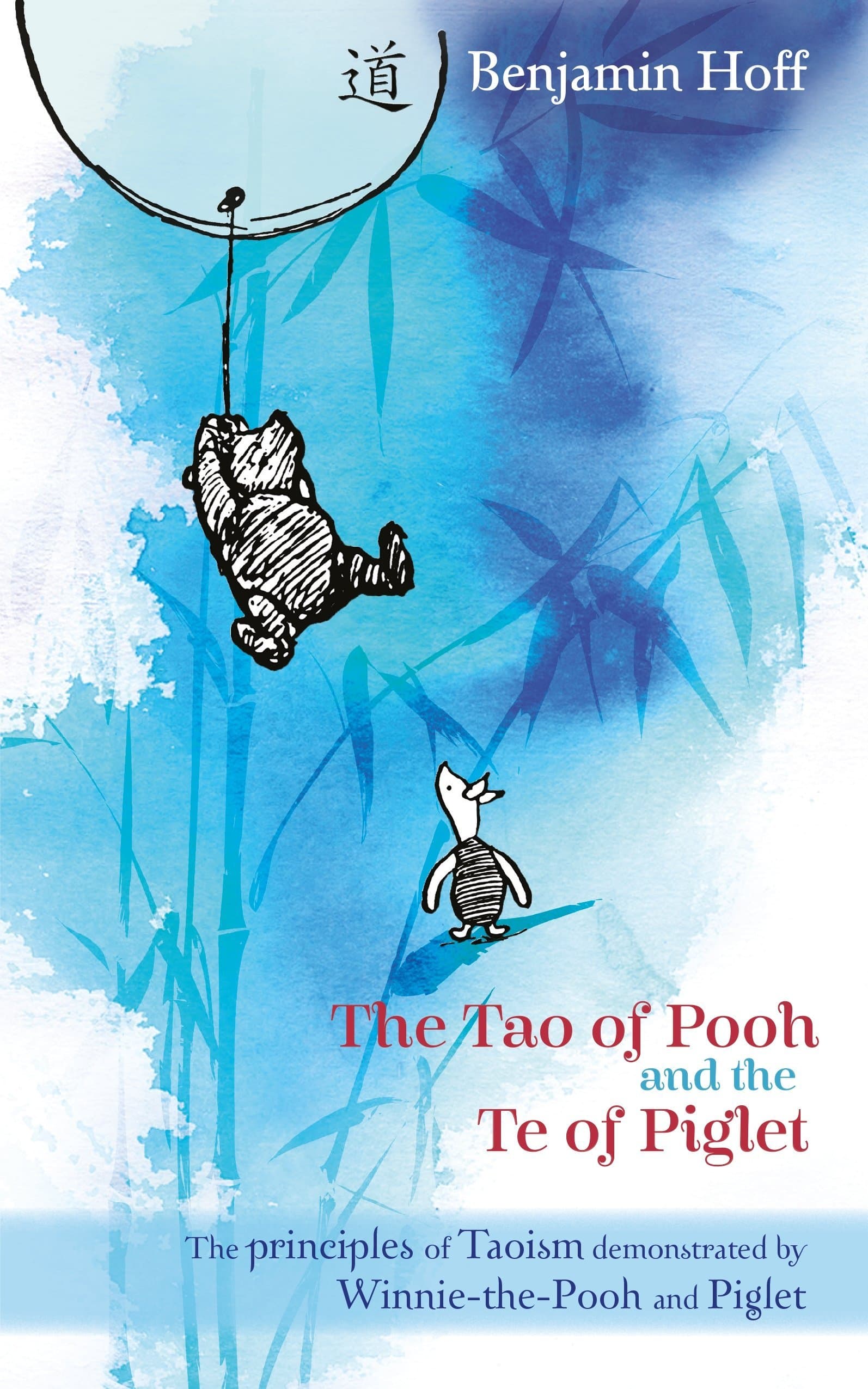 The Tao of Pooh and the Te of Piglet