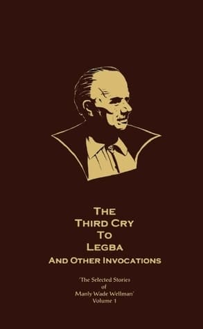The Third Cry to Legba, and Other Invocations