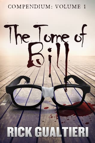 The Tome of Bill - Volume 1
