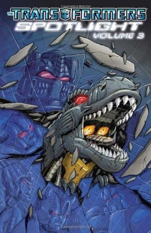 The Transformers: Spotlight, Vol. 3