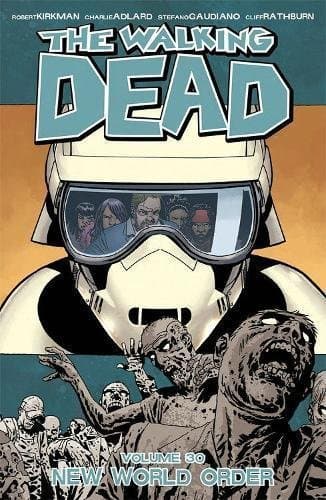 The Walking Dead, Vol. 30: New World Order