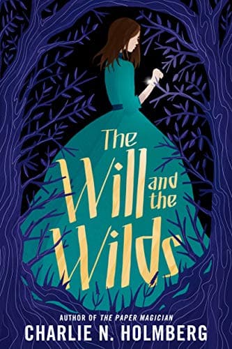 The Will and the Wilds