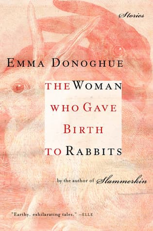 The Woman Who Gave Birth to Rabbits: Stories