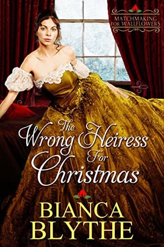 The Wrong Heiress for Christmas