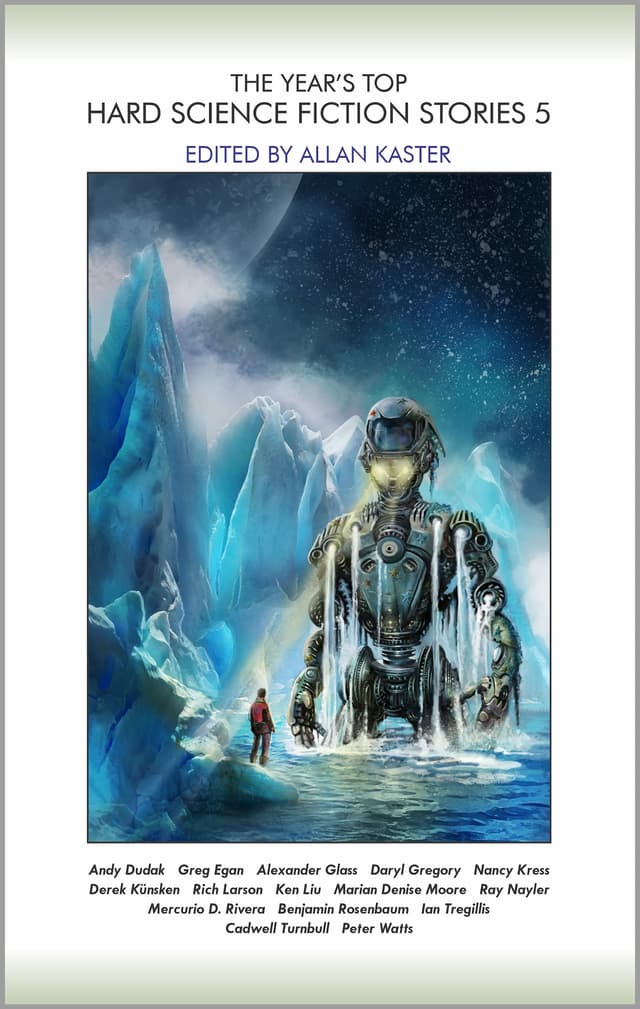 The Year's Top Hard Science Fiction Stories 5