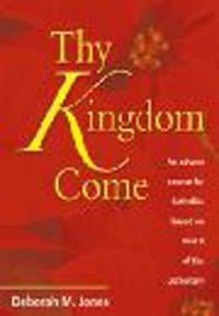 "Thy Kingdom Come"