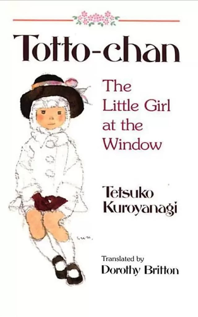 Totto-Chan: The Little Girl at the Window by Tetsuko Kuroyanagi (1982-05-04)
