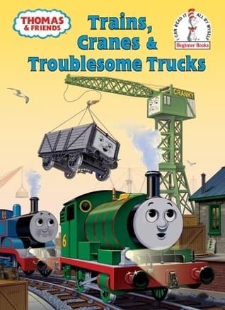 Trains, Cranes and Troublesome Trucks