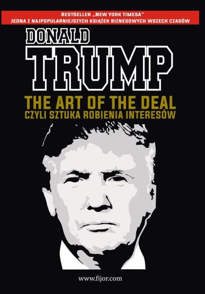 The Art of the Deal, czyli sztuka robienia interesów