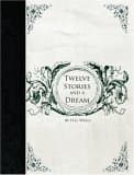 Twelve Stories and a Dream