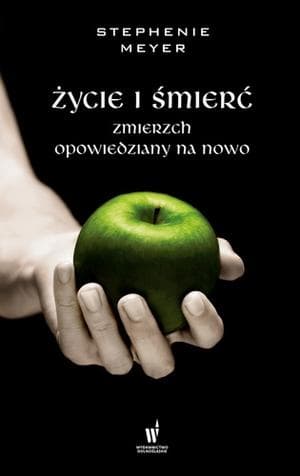 Życie i śmierć. Zmierzch opowiedziany na nowo