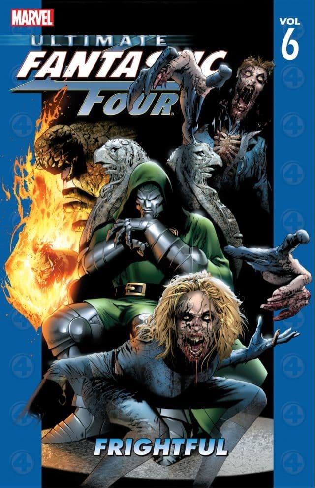 Ultimate Fantastic Four, Volume 6: Frightful