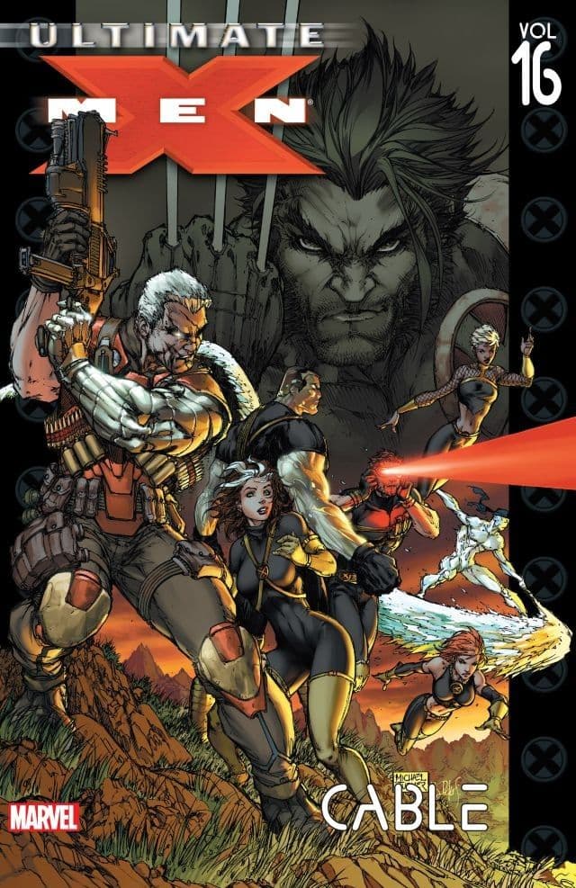 Ultimate X-Men, Vol. 16: Cable