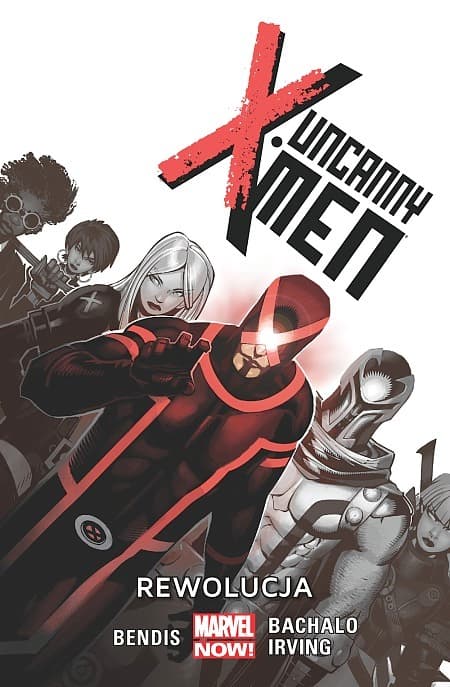 Uncanny X-Men. Tom 1. Rewolucja