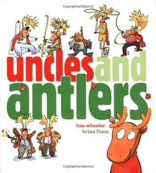 Uncles and Antlers