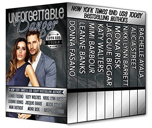 Unforgettable Danger: Love and Trouble