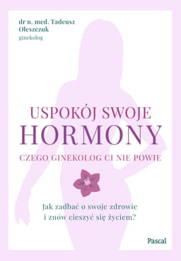 Uspokój swoje hormony