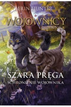 Szara Pręga : Schronienie wojownika