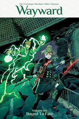 Wayward, Vol. 6: Bound to Fate